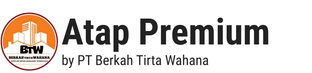 Atap Premium Pekanbaru by PT Berkah Tirta Wahana